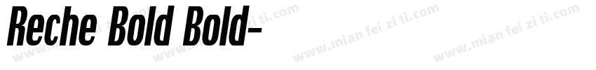 Reche Bold Bold字体转换